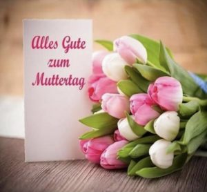 Wir wünschen euch einen schönen Muttertag
